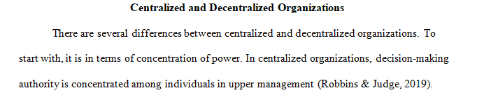 Compare and contrast centralized and decentralized organizations.