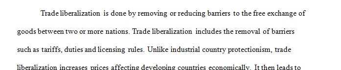 Consider the effect of trade liberalization on agricultural markets.