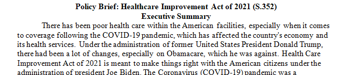 Create a policy brief -Choose a federal-level healthcare bill that addresses a healthcare problem of your choosing.