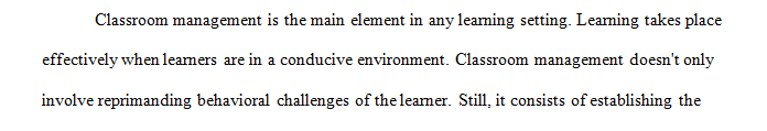 Create a rough draft of sections 1-5 of the Classroom Management Plan assignment. 