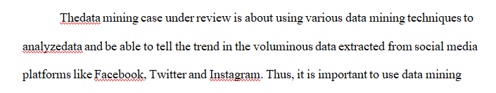 Describe the data mining case and the data mining technique used.