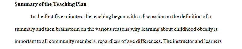 Describe the teaching experience and discuss your observations.