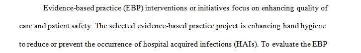 How you will evaluate your EBP project which independent and dependent variables do you need to collect