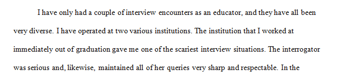 Interviewing prospective teachers and other faculty members requires expertise and skills.