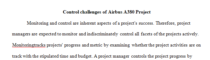 Monitoring and controlling a project is a core activity for a project manager. 