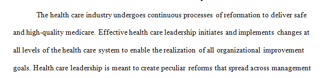 Share a personal experience that informed your thoughts about health care leadership.