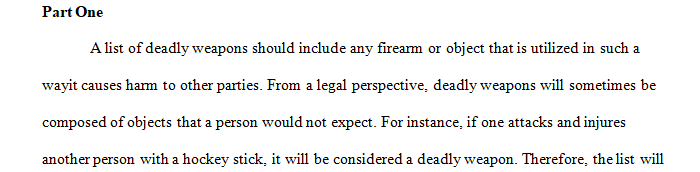 What should a list of deadly weapons or instrumentalities include
