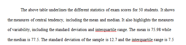 The most frequently used measures of central tendency for quantitative data are the mean and the median.