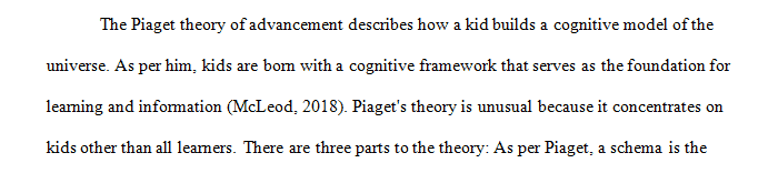 Briefly explain Piaget's and Erikson's theories of development. 