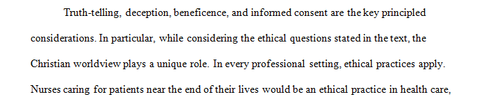 Choose a health care case study on ethical practices from your work environment or from a library article.