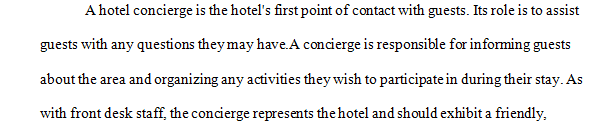 Rachel has been with YMZ Hotel for 18 months. She is not a very good concierge.