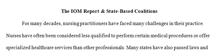 Review the IOM report, "The Future of Nursing: Leading Change, Advancing Health