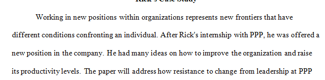 Read the Rick’s New Job case analysis at the end of Chapter 3 of the Blanchard and Thacker 