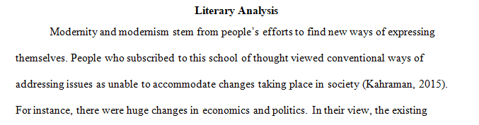 An argumentative, literary analysis from the texts. (Modernity and Modernism).