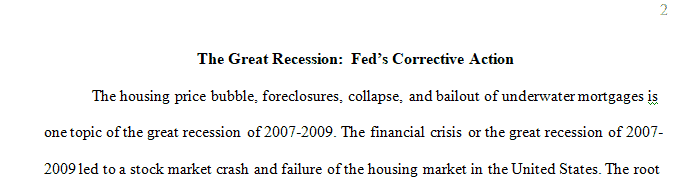 Choose 1 of the following topics related to the Great Recession 