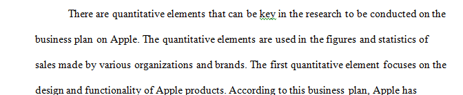 Choose 3 quantitative elements that you would like to research in relation to the organization that you selected for your business plan