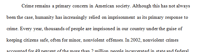 Conduct research on the Efficacy of Alternatives to Incarceration.