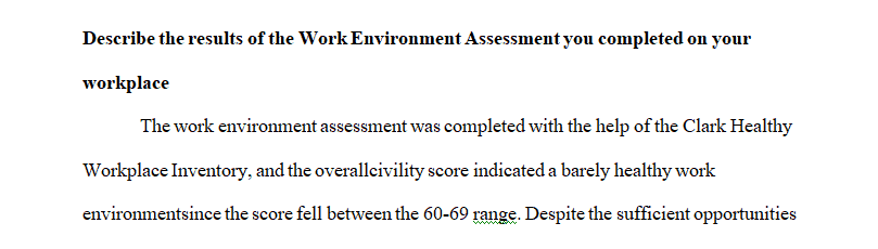 Describe the results of the Work Environment Assessment you completed on your workplace.