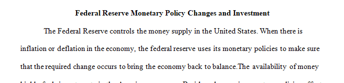 Discuss how changes in the Federal Reserve’s monetary policy affect at least 1 of the 4 components of GDP