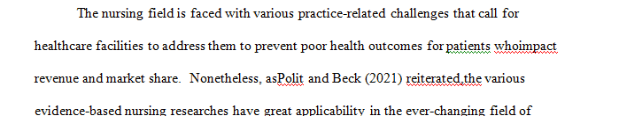 In the final project, you will be presenting a plan for an evidence-based research project.