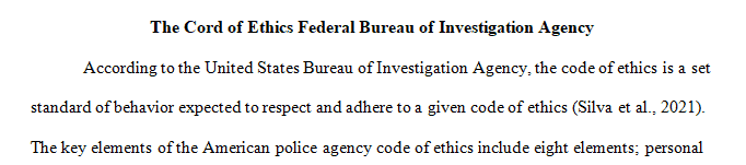 Prepare a code of ethics for a fictional criminal justice agency