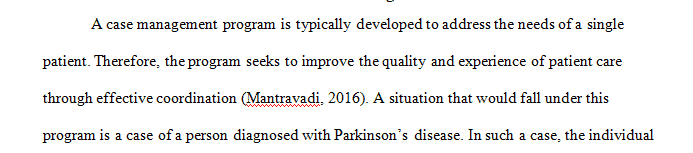 Provide an example of a situation that would fall under a case management program