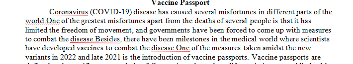 Research the current status of the vaccine passport controversy and weigh in on whether you believe the US should develop a digital vaccine passport. 