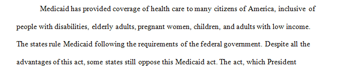 While Medicaid expansion has been adopted and implemented in many states, there are still several states operating without expansion.