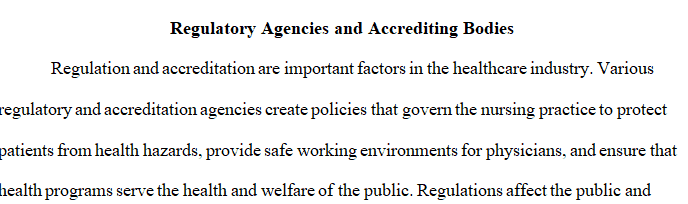 Wk 2 - Regulatory Agencies and Accrediting Bodies