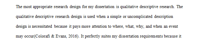 Write a paper (750- 1,000 words) in which you discuss a potential research design for your dissertation.