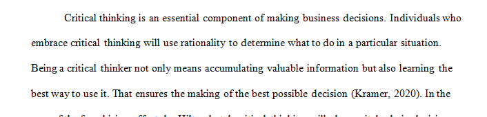 Address the following by evaluating your position on Critical Thinking begin with the end in mind.