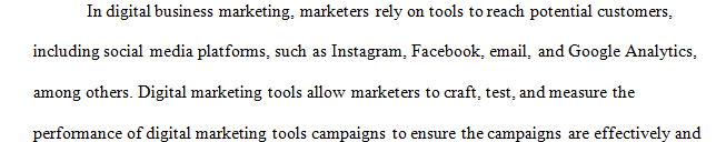 Compare digital marketing tools and to research digital marketing platforms that are commonly used today to implement these tools.