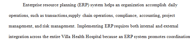 Discuss how you would integrate ERP systems internal and external across your entire organization or an organization of your choice