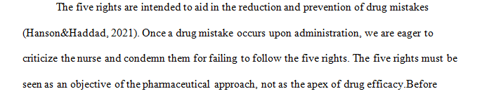 Explain the process and purpose of the Five Rights.