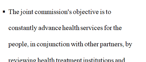 Navigate the Joint Commission websites and prepare a presentation on their mission statement and areas that Joint Commission covers