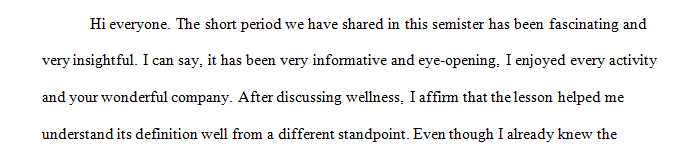 Provide an overview of what you have learned from the course with regard to health and wellness.