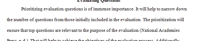 Providing details, describe why prioritizing evaluation questions is important.