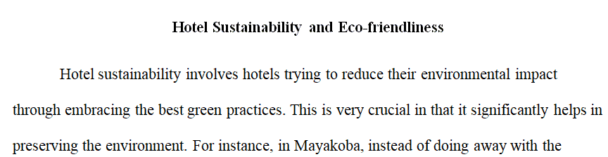 How do you think a hotel's sustainability and eco-friendliness influence customers' choice of a hotel to stay