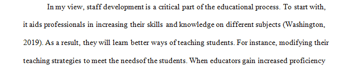 On an institutional level the staff development process is a formalized approach directed to faculty seeking tenure.