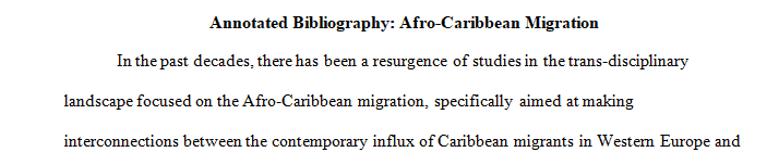 Annotated Bibliography of 10 bibliographic sources on Afro Caribbean Migration