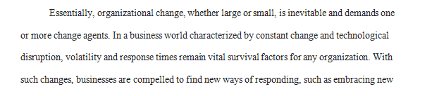 Being an effective change agent is not an easy task. 