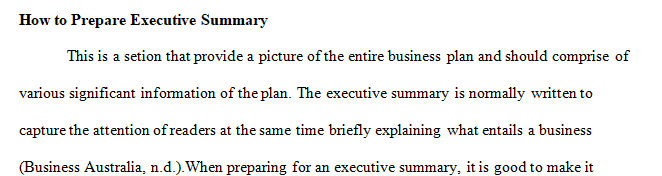 Consider the Executive Summary as the Abstract for your Business Plan