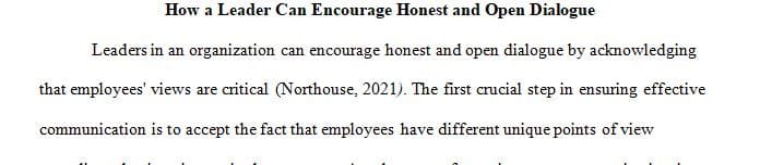 How can a leader encourage honest and open employee dialogue