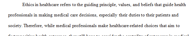 Most healthcare treatment options are voluntary meaning that a patient has the right to refuse care