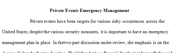 The shootings in Aurora, Colorado or Las Vegas, Nevada impacted preparedness of various types of large scale private events or venues