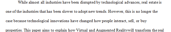 What do you see as the most disruptive technology or innovation either in real estate or how companies relate to and interact