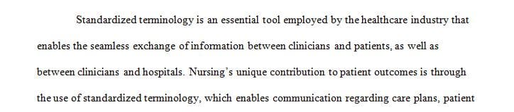 Standardized Terminology and Language in Informatics is an important part of healthcare