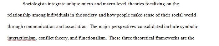 Use each of the three sociological perspectives