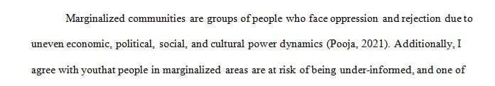 The marginalized population is at risk of being under informed and a method