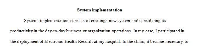 Write a paper on your own personal experience with a system implementation